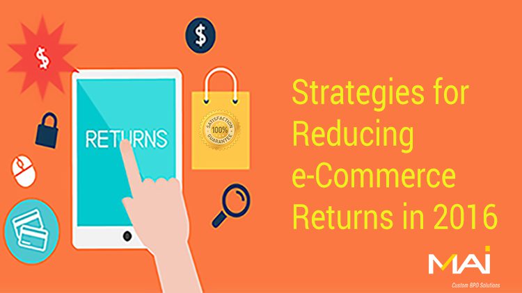 Strategies For Reducing e-Commerce Returns In 2016